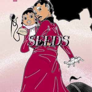 Seeds Volume 1 Paperback